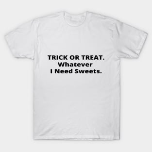 Trick Or Treat Halloween T-Shirt